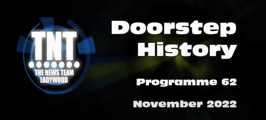 Doorstep History Programme 62 November 2022